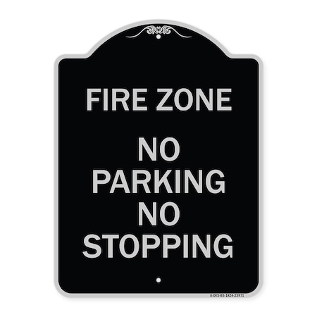 Signmission Fire Zone No Parking No Stopping Heavy-Gauge Aluminum Architectural Sign, 24" x 18", BS-1824-23971 A-DES-BS-1824-23971